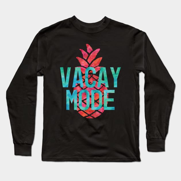 Vacay Mode | Tropical Pineapple | Summer Vibes Long Sleeve T-Shirt by ABcreative